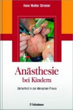 Könyv Anästhesie bei Kindern Hans W. Striebel