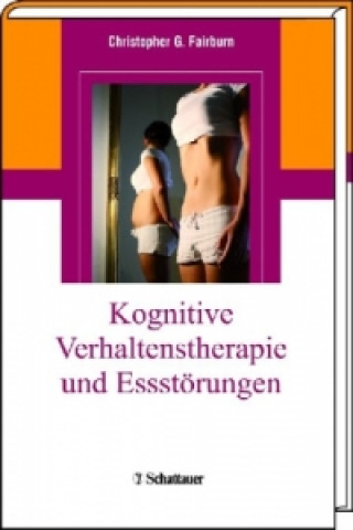 Книга Kognitive Verhaltenstherapie und Essstörungen Christopher G. Fairburn