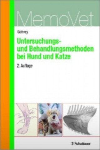 Kniha Untersuchungs- und Behandlungsmethoden bei Hund und Katze Christian F. Schrey