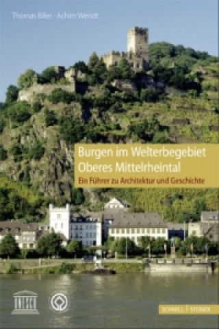 Kniha Burgen im Welterbegebiet Oberes Mittelrheintal Thomas Biller