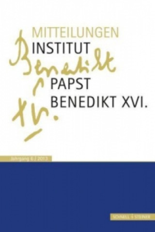 Kniha Mitteilungen Institut-Papst-Benedikt XVI.. Jahrgang.6 Rudolf Voderholzer