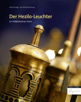 Kniha Hezilo-Leuchter im Hildesheimer Dom Ulrich Knapp