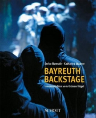 Kniha Bayreuth backstage Enrico Nawrath