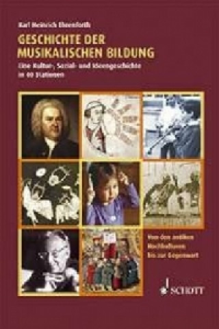 Kniha Geschichte der musikalischen Bildung Karl H. Ehrenforth