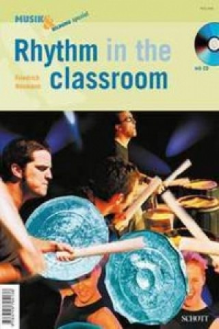 Könyv Rhythm in the Classroom, m. Audio-CD Friedrich Neumann