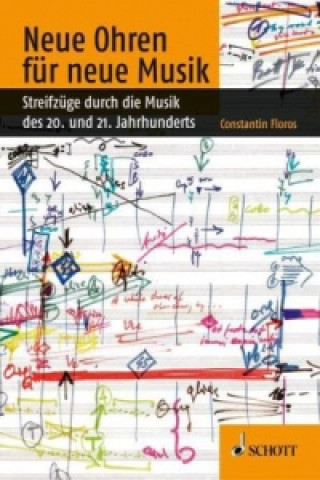 Könyv Neue Ohren für neue Musik Constantin Floros