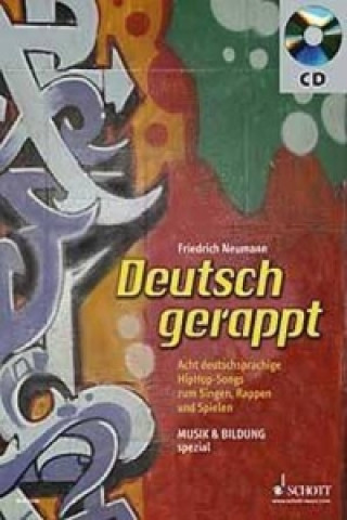 Könyv Deutsch gerappt, m. Audio-CD Friedrich Neumann