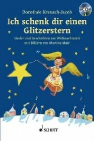 Książka Ich schenk dir einen Glitzerstern, m. Audio-CD Dorothee Kreusch-Jacob