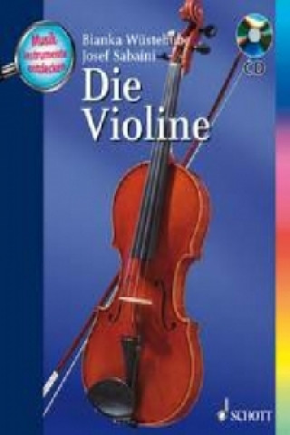 Книга Die Violine, m. Audio-CD Bianka Wüstehube