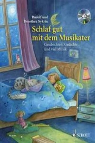 Kniha Schlaf gut mit dem Musikater, m. Audio-CD Dorothea Nykrin