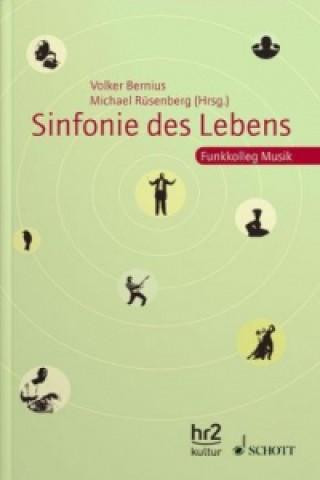 Kniha Sinfonie des Lebens Volker Bernius