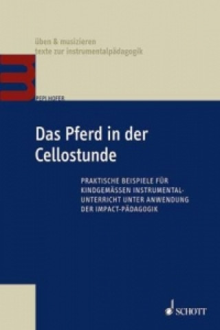Könyv Das Pferd in der Cellostunde Pepi Hofer