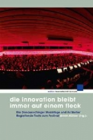 Könyv Die Innovation bleibt immer auf einem Fleck Armin Köhler