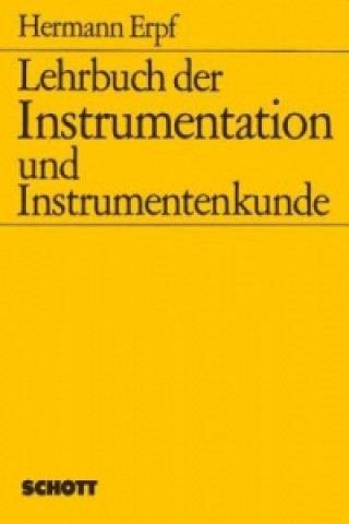 Książka Lehrbuch der Instrumentation und Instrumentenkunde Hermann Erpf