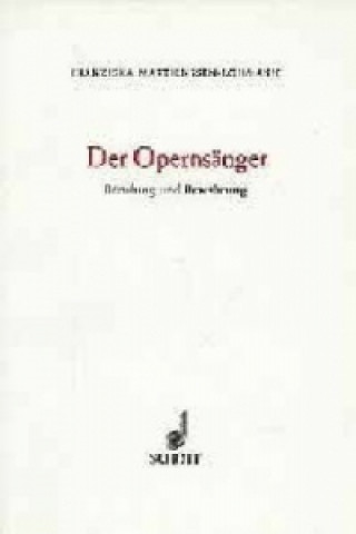 Knjiga Der Opernsänger Franziska Martienßen-Lohmann