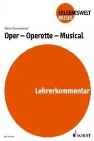 Książka Oper - Operette - Musical, Lehrerband Dieter Zimmerschied