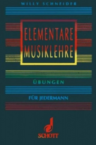 Kniha Elementare Musiklehre Willy Schneider