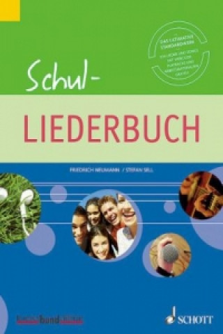 Kniha Schul-Liederbuch für weiterführende Schulen Friedrich Neumann