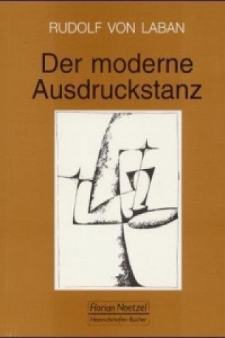 Könyv Der moderne Ausdruckstanz in der Erziehung Rudolf von Laban