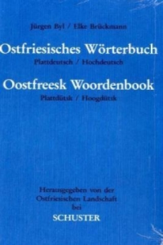 Kniha Ostfriesisches Wörterbuch. Oostfreesk Woordenbook Jürgen Byl