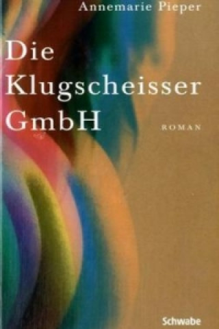 Könyv Die Klugscheisser GmbH Annemarie Pieper