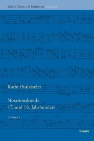 Knjiga Notationskunde 17. und 18. Jahrhundert Karin Paulsmeier