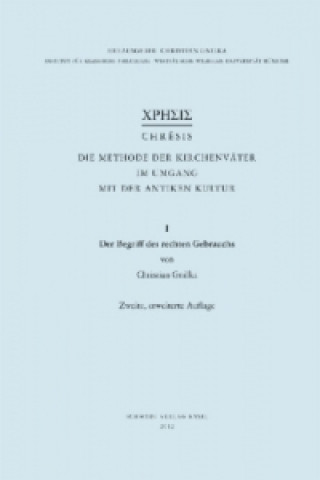 Book Der Begriff des rechten Gebrauchs Christian Gnilka