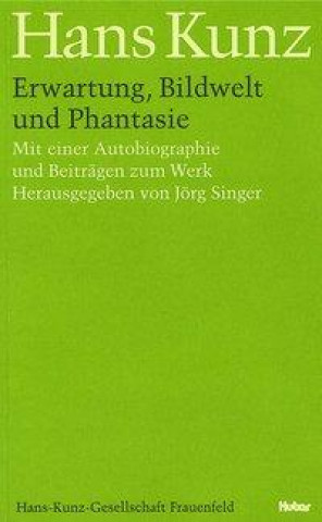 Kniha Erwartung, Bildwelt und Phantasie Jörg Singer