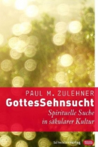 Buch GottesSehnsucht Paul M. Zulehner