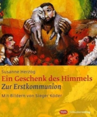 Knjiga Ein Geschenk des Himmels Susanne Herzog