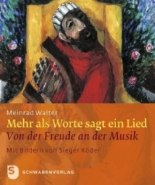 Kniha Mehr als Worte sagt ein Lied Meinrad Walter