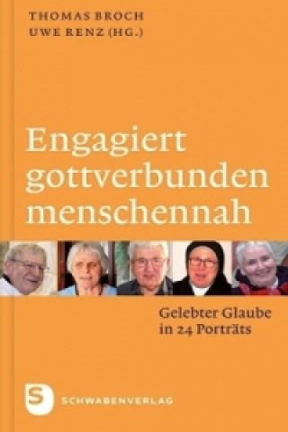 Kniha Engagiert, gottverbunden, menschennah Thomas Broch