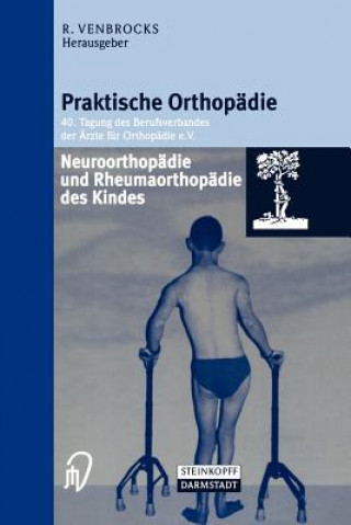 Книга Neuroorthopadie Und Rheumaorthopadie Des Kindes Rolf Venbrocks