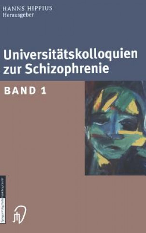 Książka Universit tskolloquien Zur Schizophrenie Hanns Hippius