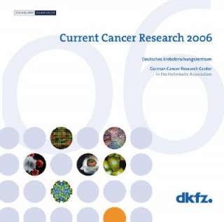 Book Current Cancer Research 2006 Deutsches Krebsforschungszentrum