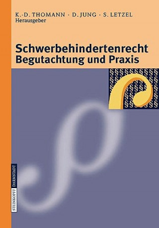 Книга Schwerbehindertenrechtbegutachtung Und Praxis Klaus-Dieter Thomann