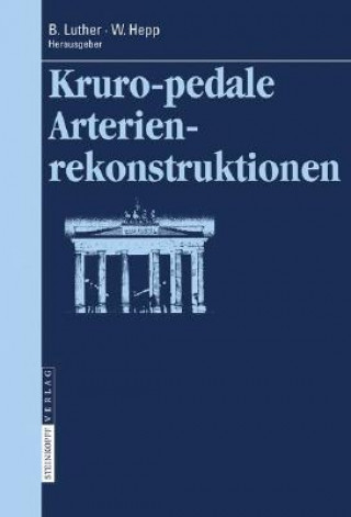 Kniha Kruropedale Arterienverschlüsse Bernd L. P. Luther