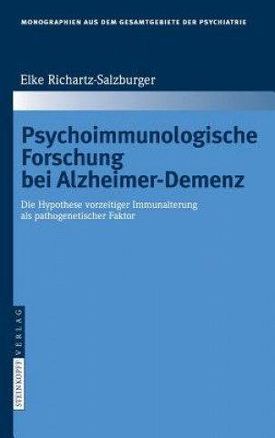 Kniha Psychoimmunologische Forschung bei Alzheimer-Demenz Elke Richartz-Salzburger