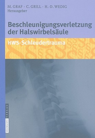 Livre Beschleunigungsverletzung der Halswirbelsaule Michael Graf