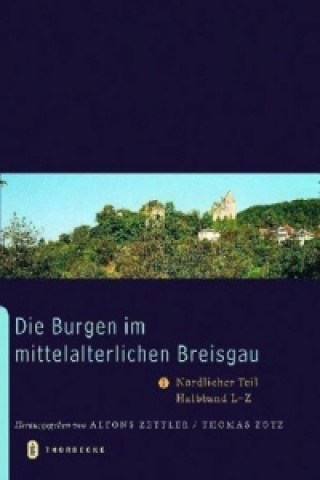 Carte Die Burgen im mittelalterlichen Breisgau Alfons Zettler