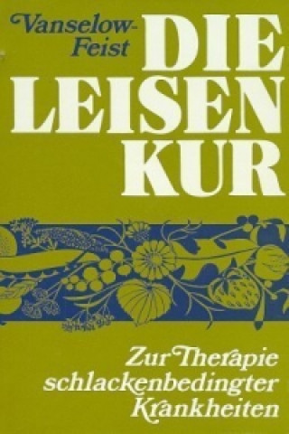 Könyv Die Leisen-Kur Katharina Vanselow-Leisen