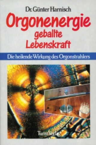 Kniha Orgonenergie: Geballte Lebenskraft Günter Harnisch