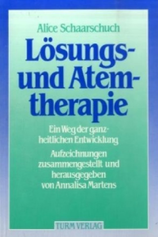 Kniha Lösungs- und Atemtherapie Alice Schaarschuch