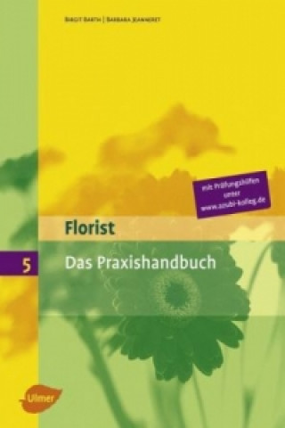 Kniha Florist - Das Praxishandbuch Birgit Barth