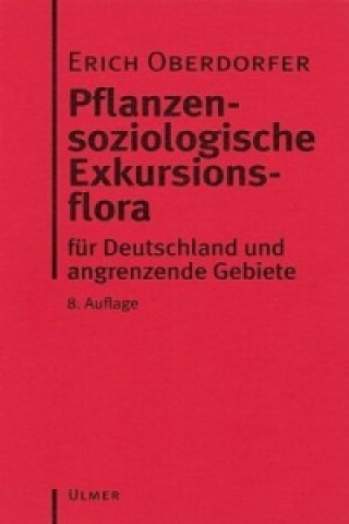 Kniha Pflanzensoziologische Exkursionsflora Erich Oberdorfer