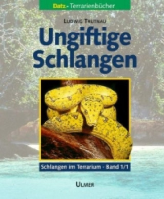 Book Ungiftige Schlangen, 2 Tl.-Bde. Ludwig Trutnau