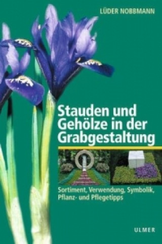 Książka Stauden und Gehölze in der Grabgestaltung Lüder Nobbmann