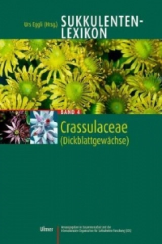 Kniha Crassulaceae (Dickblattgewächse) Urs Eggli