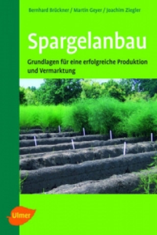 Könyv Spargelanbau Bernhard Brückner