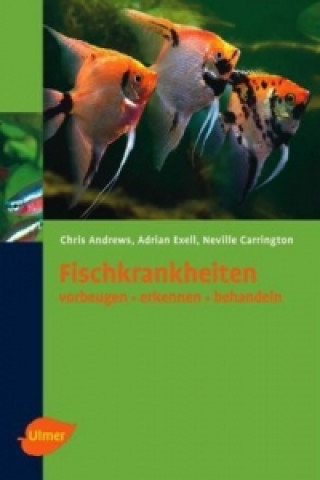 Kniha Fischkrankheiten Chris Andrews